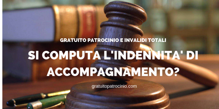 Gratuito Patrocinio Computi L Indennita D Accompagnamento